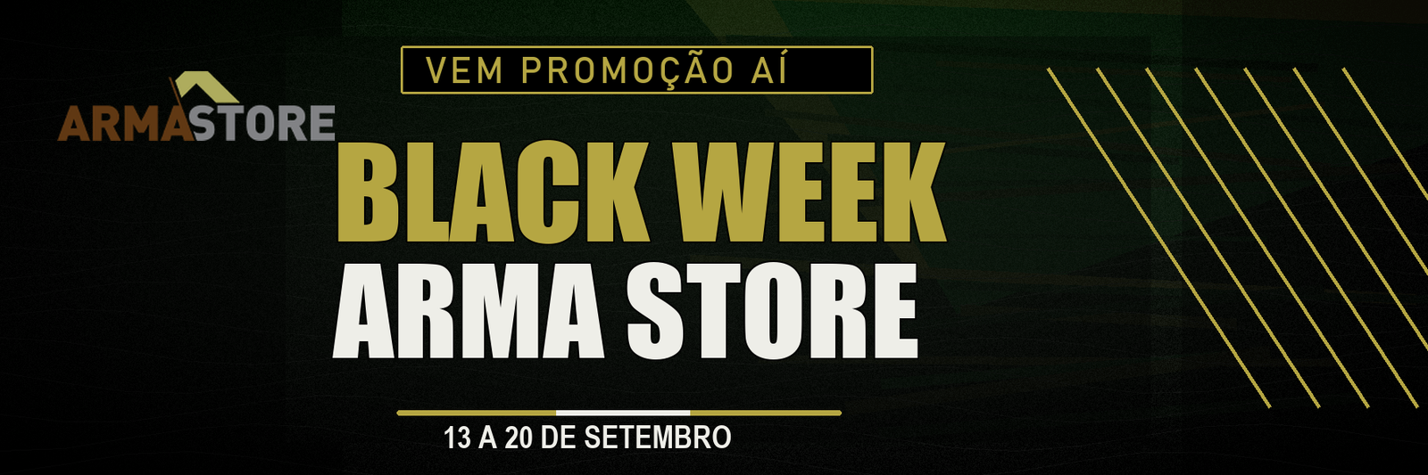 Banner 3:1 Black Week Arma Store com logo oficial e texto em #b5a642