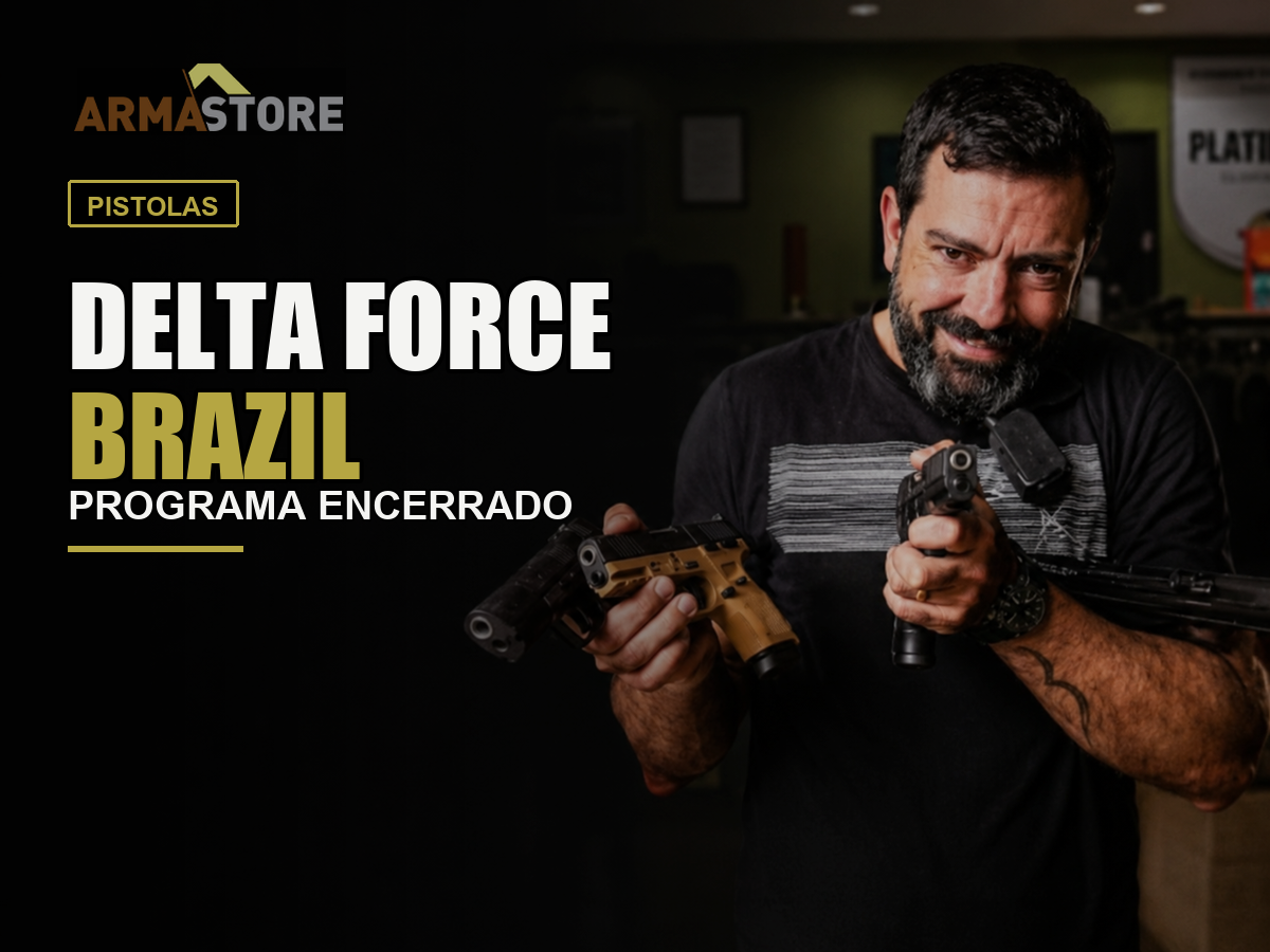 (Encerrado) – Programa Delta Force Brazil – Arex Delta – Arma Store e CAC Armas