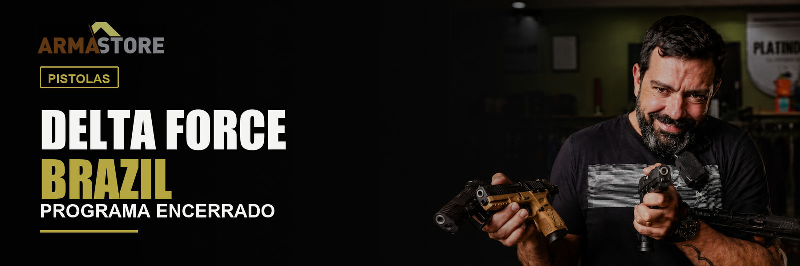 Banner do artigo (Encerrado) – Programa Delta Force Brazil – Arex Delta – Arma Store e CAC Armas