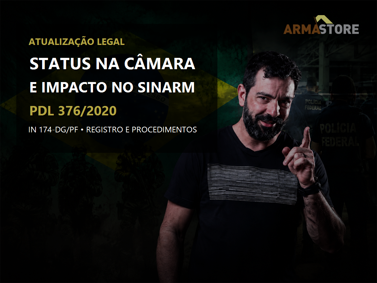 IN 174-DG/PF no Sinarm: status do PDL na Câmara e impacto