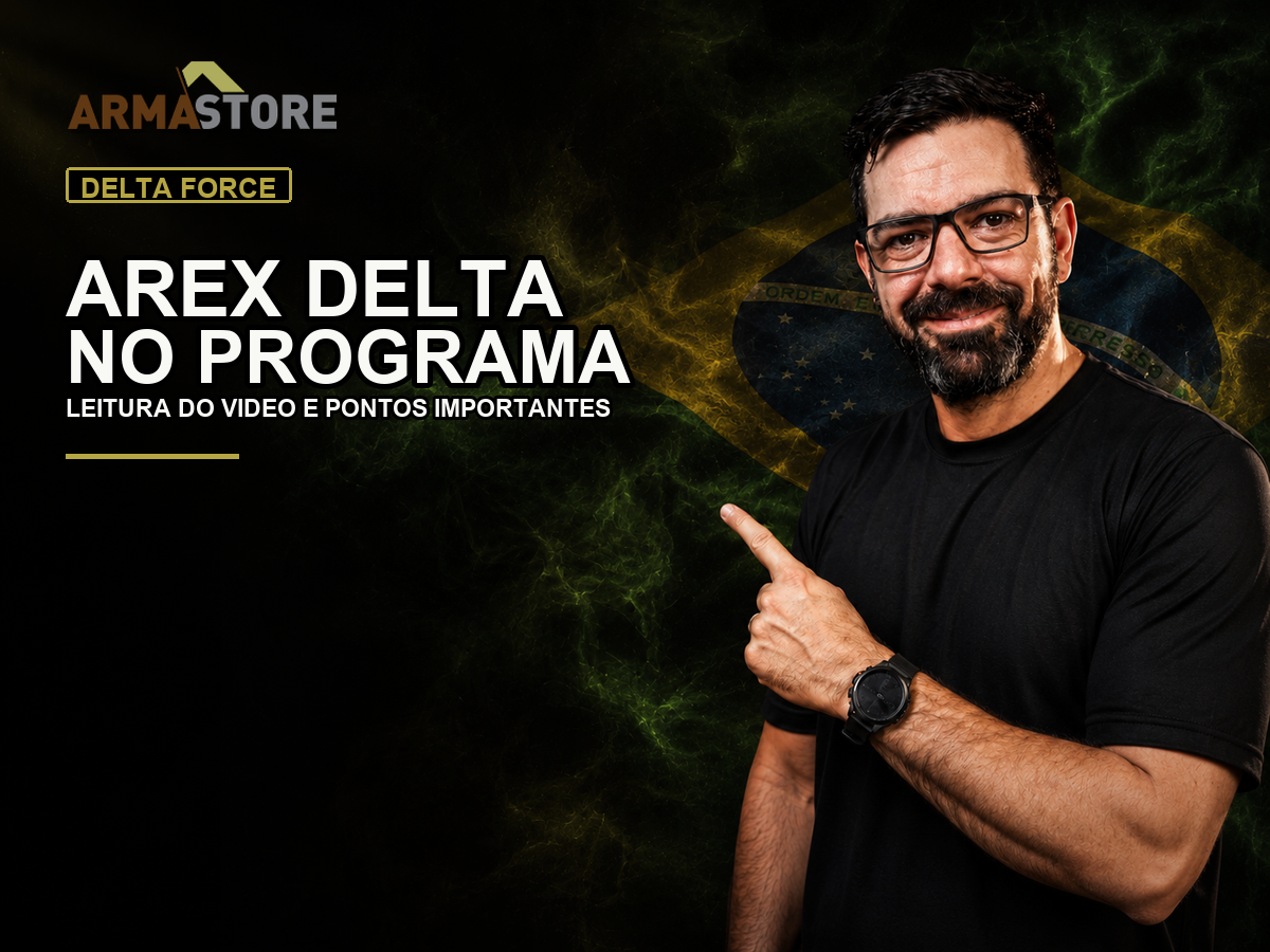 Arex Delta no programa Delta Force Brazil: leitura do vídeo