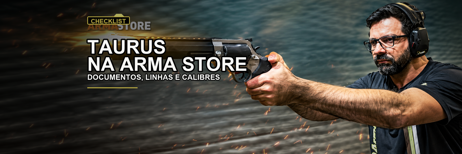Banner editorial Arma Store para Taurus na Arma Store: checklist de documentação e calibres