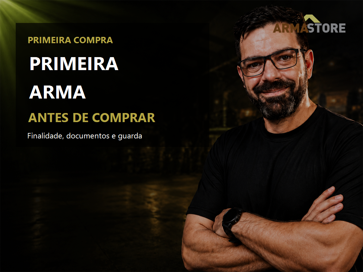 Primeira arma: o que considerar antes de comprar?