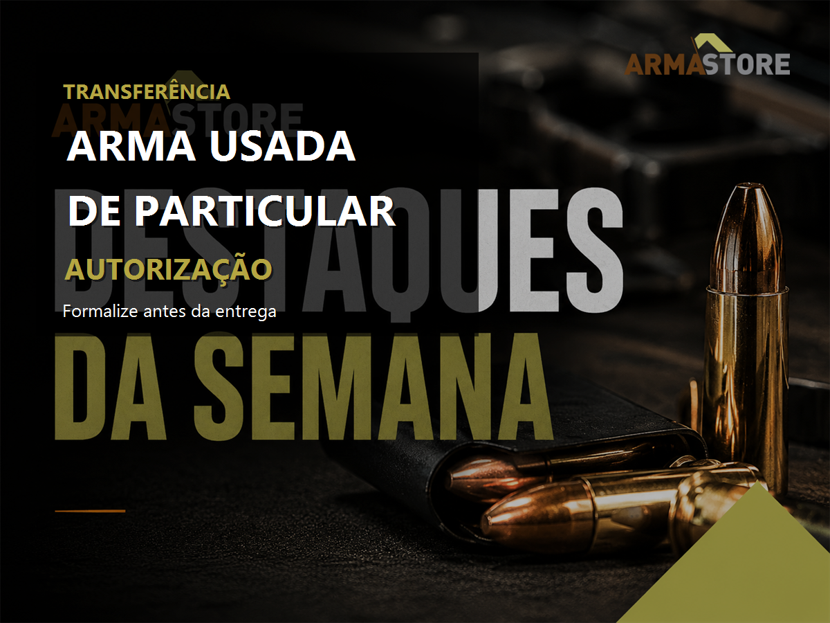 Posso comprar arma usada de outra pessoa?