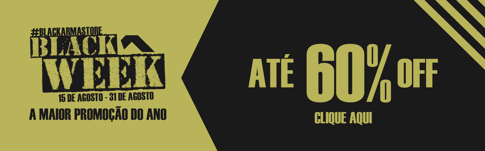 Black Week de 15 a 31 de Agosto